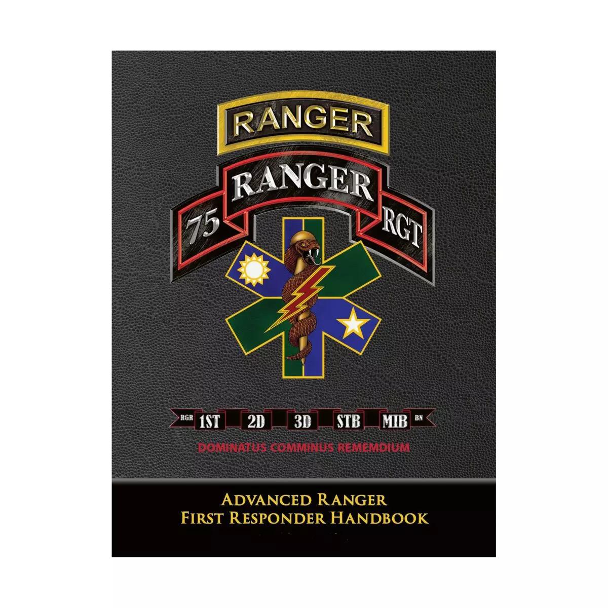 Advanced Ranger First Responder Handbook - Critical Knowledge