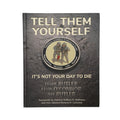Buch: Tell Them Yourself - It's Not Your Day to Die - Critical Knowledge