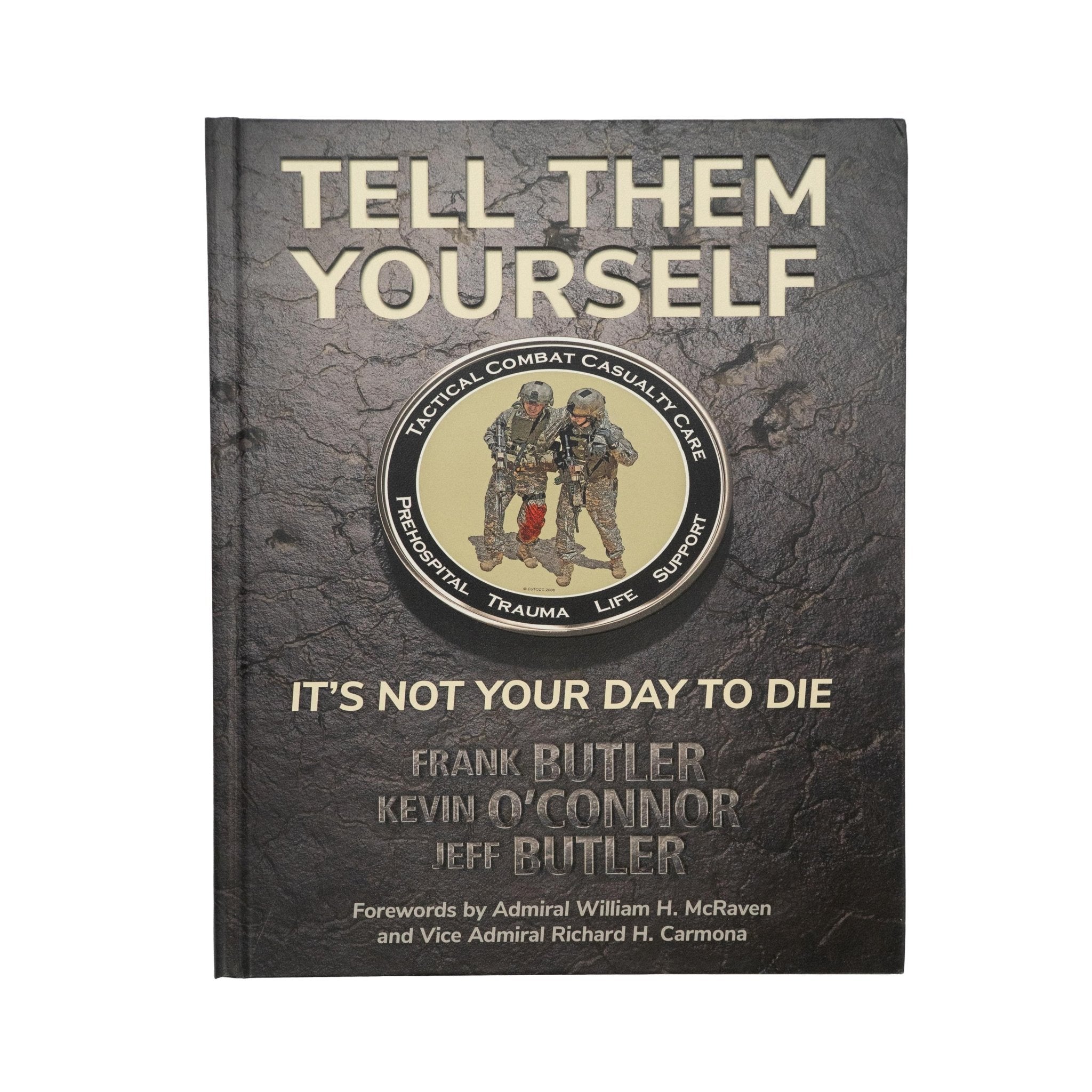 Buch: Tell Them Yourself - It's Not Your Day to Die - Critical Knowledge