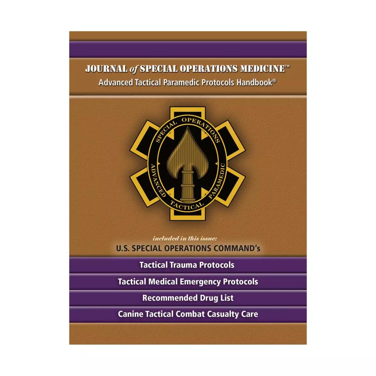JSOM's Advanced Tactical Paramedic Protocols (ATP - P) Book 11th Edition - Critical Knowledge