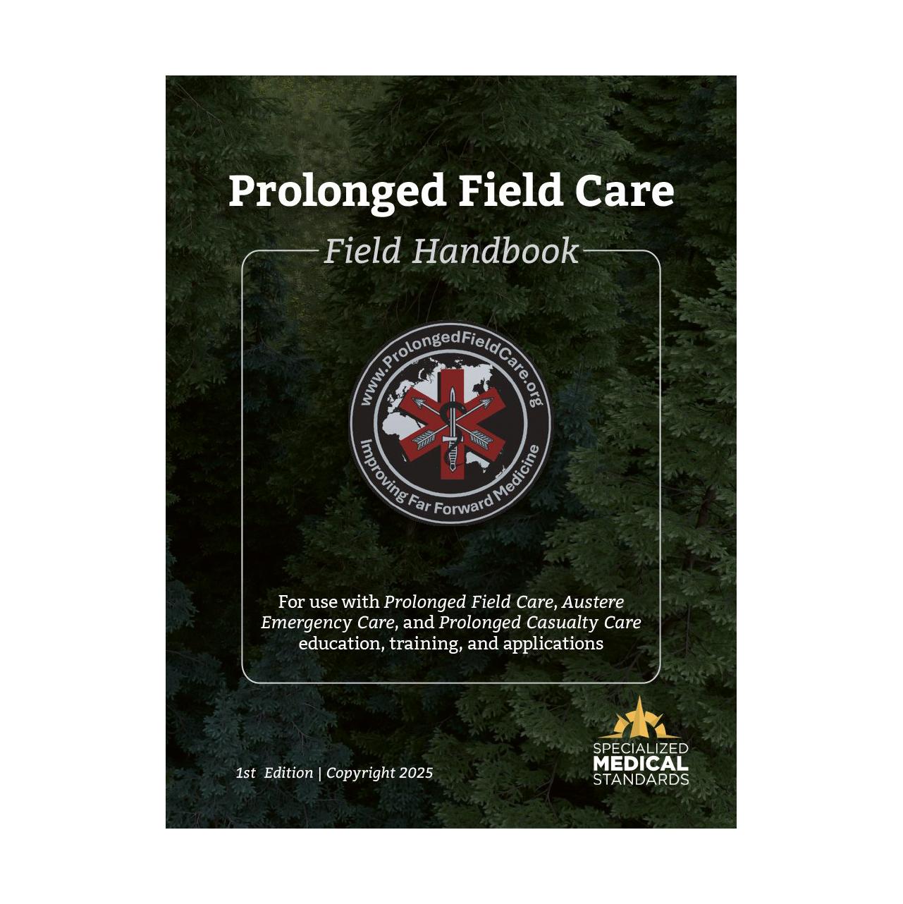 Prolonged Field Care Field Handbook - Critical Knowledge
